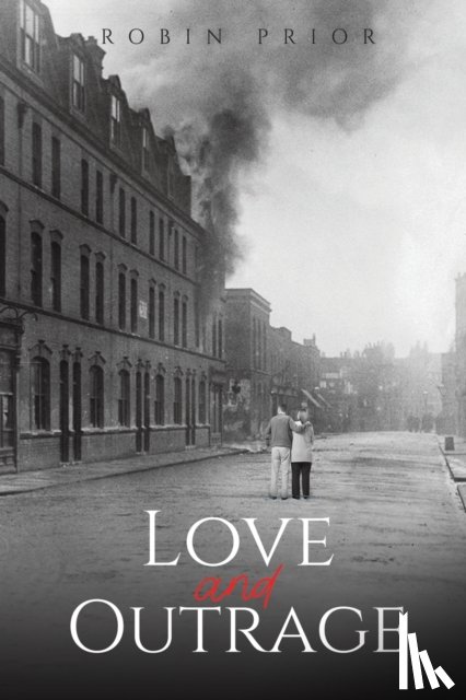 Prior, Robin - Love and Outrage