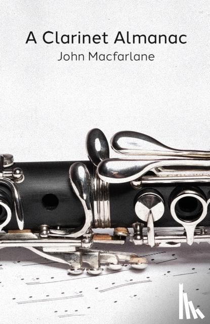 Macfarlane, John - A Clarinet Almanac