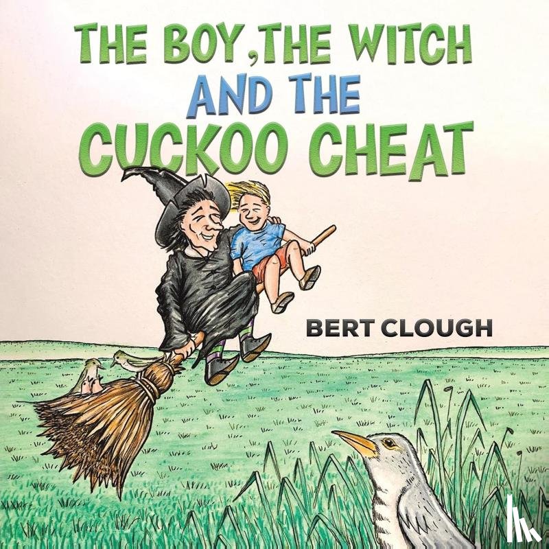 Clough, Bert - The Boy, the Witch and the Cuckoo Cheat