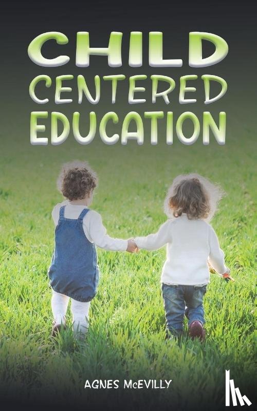 McEvilly, Agnes - Child Centered Education