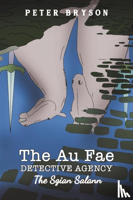 Bryson, Peter - The Au Fae Detective Agency - The Sgian Salann