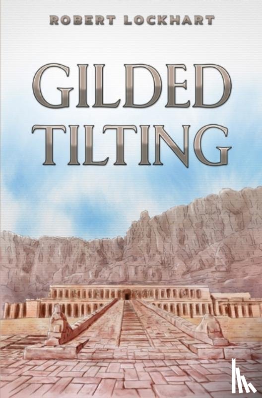 Lockhart, Robert - Gilded Tilting