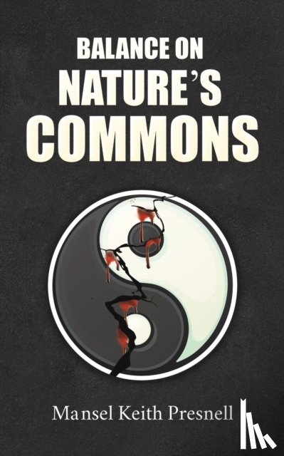 Presnell, Mansel Keith - Balance on Nature's Commons
