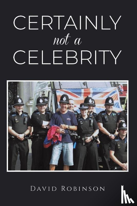 Robinson, David - Certainly Not a Celebrity