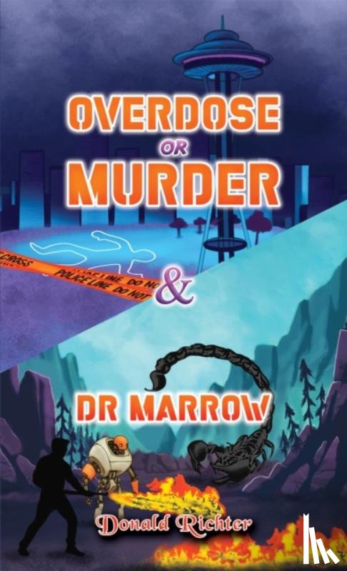 Richter, Donald - Overdose or Murder & Dr Marrow