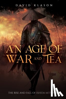 Klason, David - An Age of War and Tea