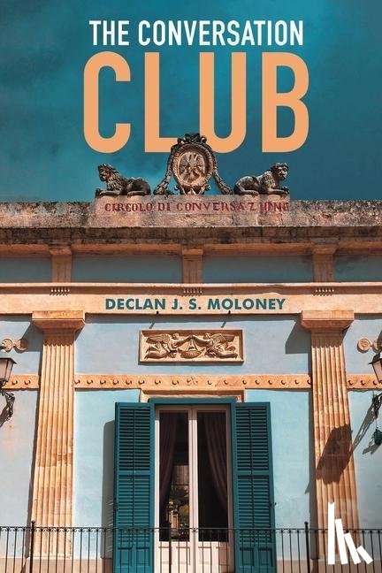 Moloney, Declan J. S. - The Conversation Club