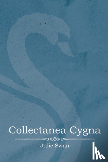 Swan, Julie - Collectanea Cygna