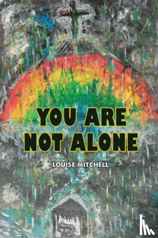Mitchell, Louise - You Are Not Alone