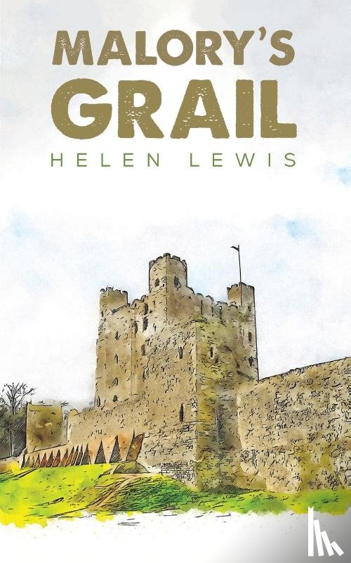 Lewis, Helen - Malory's Grail