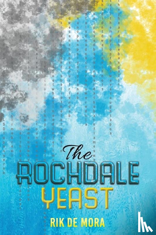 de Mora, Rik - The Rochdale Yeast