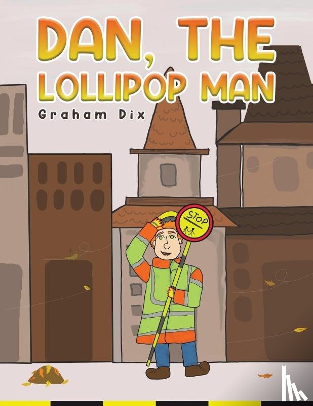 Dix, Graham - Dan, The Lollipop Man