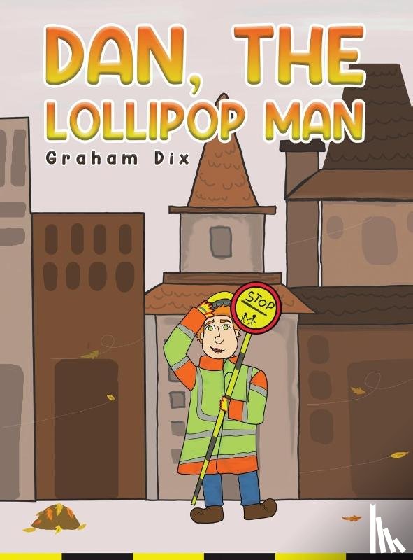 Dix, Graham - Dan, The Lollipop Man