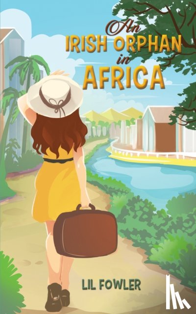 Fowler, Lil - An Irish Orphan in Africa