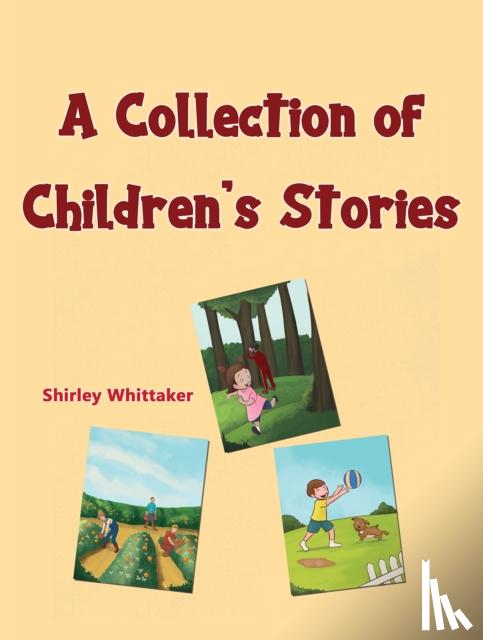 Whittaker, Shirley - A Collection of Children's Stories