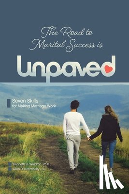 Waldron Ph.D, Kenneth H., Koritzinsky J.D., Allan R. - The Road to Marital Success is Unpaved