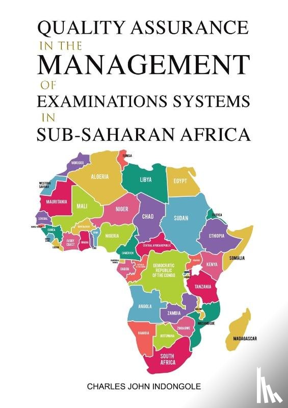 Indongole, Charles John - Quality Assurance in the Management of Examinations Systems in Sub-Saharan Africa