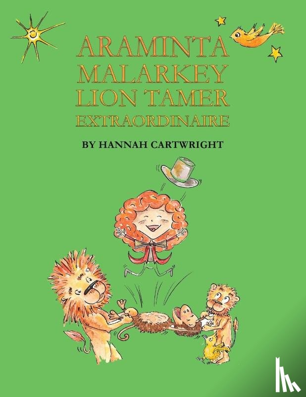 Cartwright, Hannah - Araminta Malarkey: Lion Tamer Extraordinaire