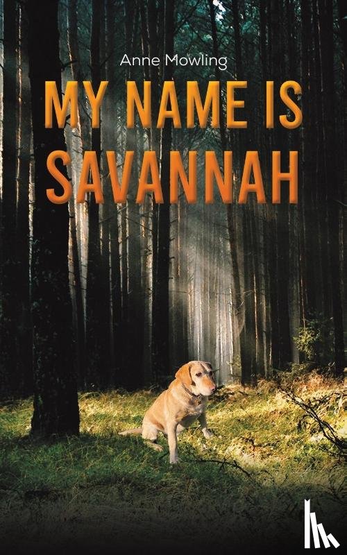Mowling, Anne - My Name is Savannah