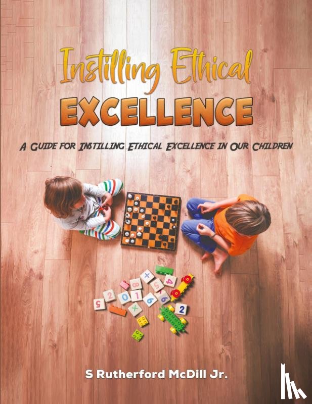 McDill Jr., S Rutherford - Instilling Ethical Excellence