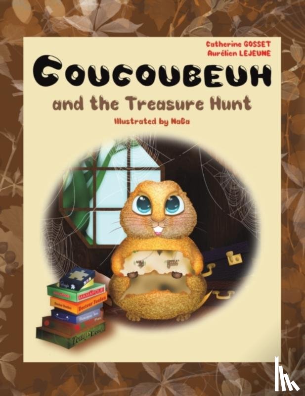 Gosset, Catherine, Lejeune, Aurelien - Coucoubeuh and the Treasure Hunt