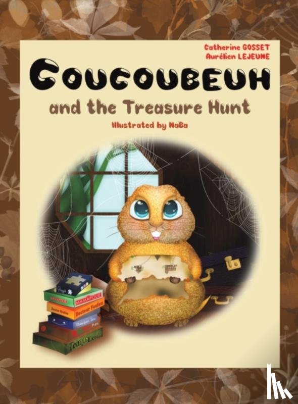 Gosset, Catherine, Lejeune, Aurelien - Coucoubeuh and the Treasure Hunt