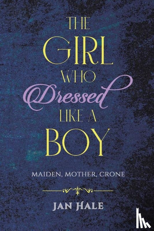 Hale, Jan - The Girl Who Dressed like a Boy