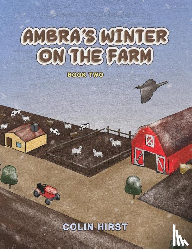 Hirst, Colin - Ambra's Winter On The Farm