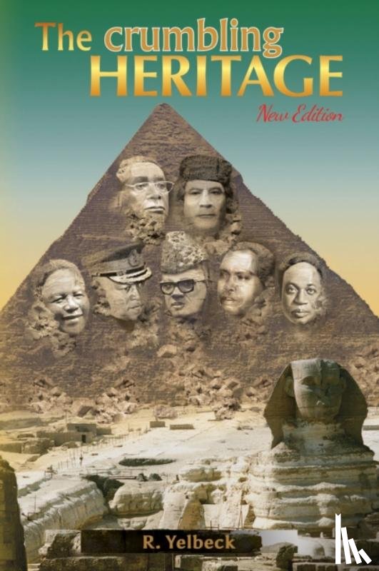 Yelbeck, R - The Crumbling Heritage