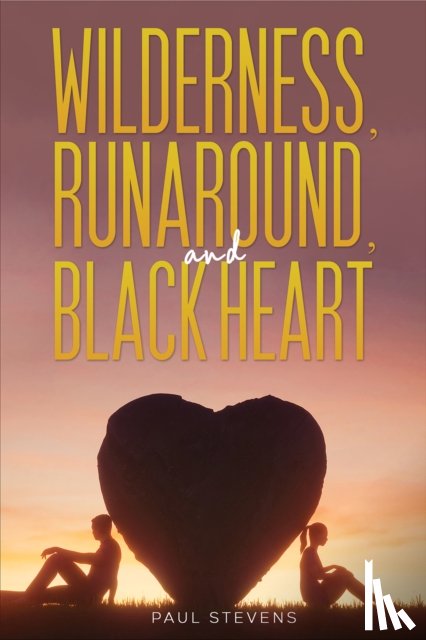 Stevens, Paul - Wilderness, Runaround, and Black Heart