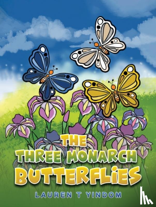 Yindom, Lauren T - The Three Monarch Butterflies