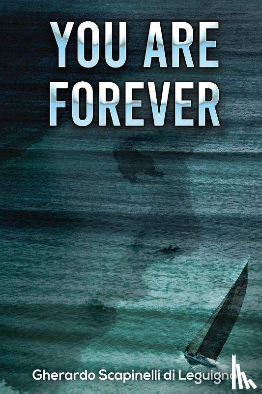 di Leguigno, Gherardo Scapinelli - You Are Forever