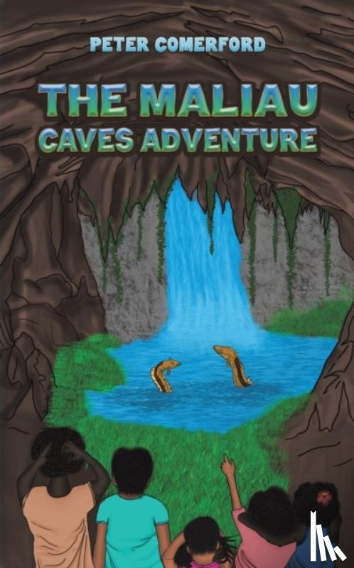 Comerford, Peter - The Maliau Caves Adventure