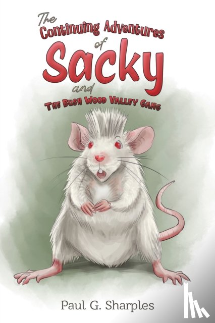 Sharples, Paul G. - The Continuing Adventures of Sacky and The Bush Wood Valley Gang