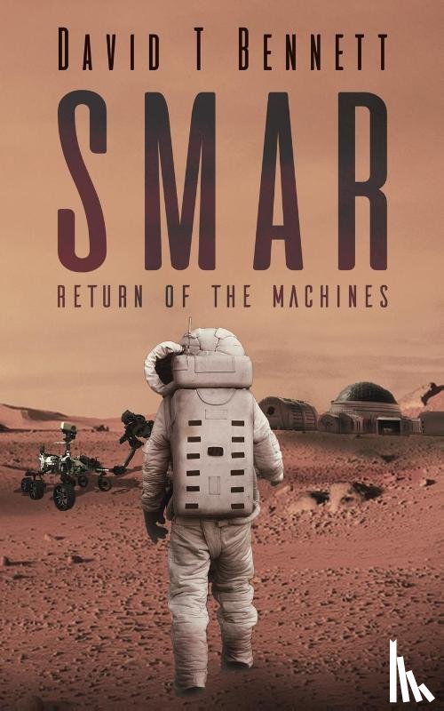 Bennett, David T - Smar: Return of the Machines