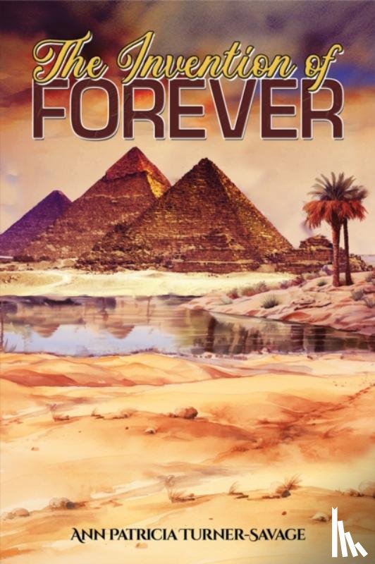 Turner-Savage, Ann Patricia - The Invention of Forever