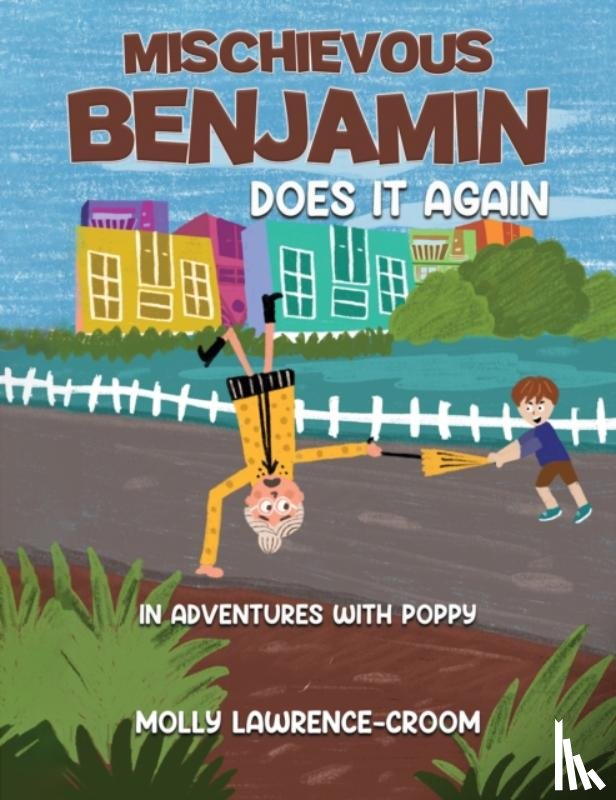 Lawrence-Croom, Molly - Mischievous Benjamin Does It Again