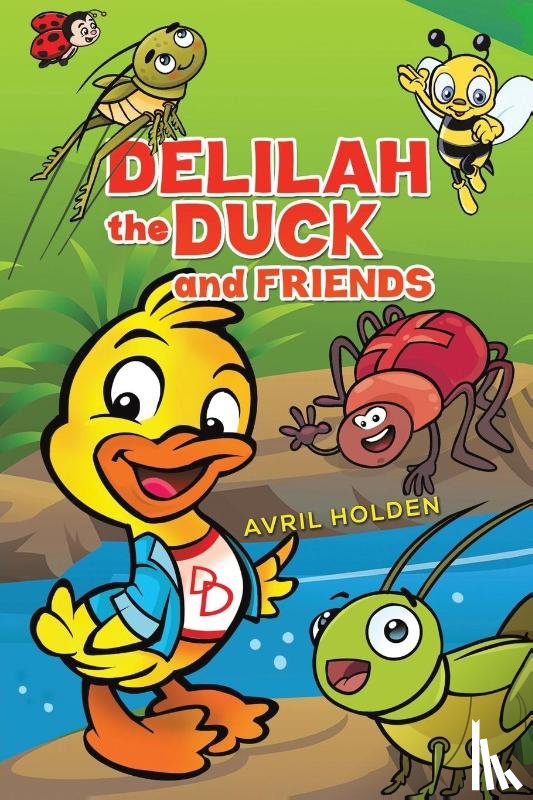 Holden, Avril - Delilah the Duck and Friends