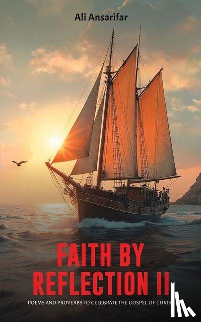 Ansarifar, Ali - Faith by Reflection II