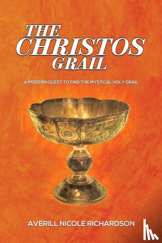 Richardson, Averill Nicole - The Christos Grail