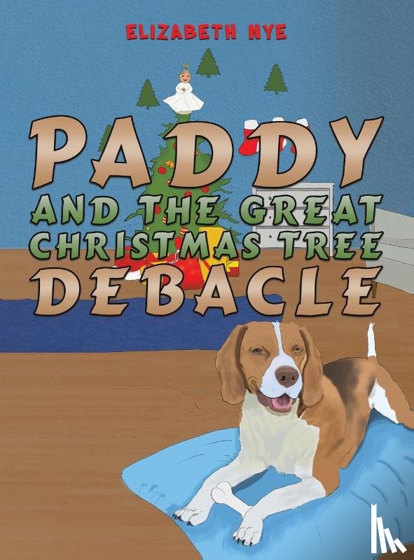 Nye, Elizabeth - Paddy and the Great Christmas Tree Debacle
