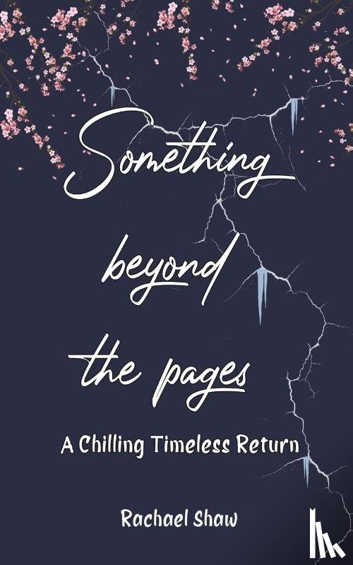 Shaw, Rachael - Something Beyond the Pages: A Chilling Timeless Return