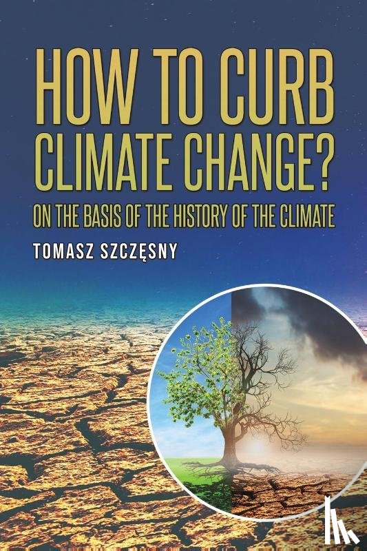 Szczesny, Tomasz - How to Curb Climate Change?
