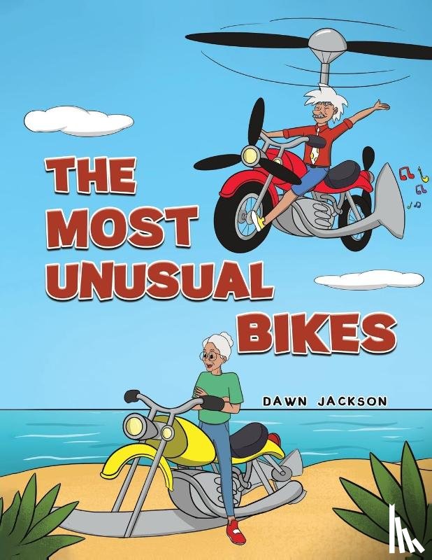 Jackson, Dawn - The Most Unusual Bikes
