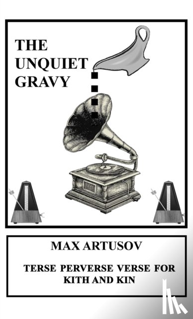 Artusov, Max - The Unquiet Gravy