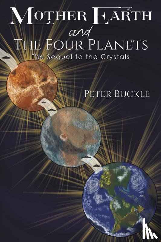 Buckle, Peter - Mother Earth and The Four Planets