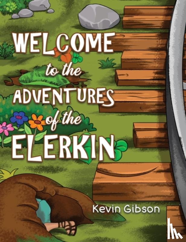 Gibson, Kevin - Welcome to the Adventures of the Elerkin