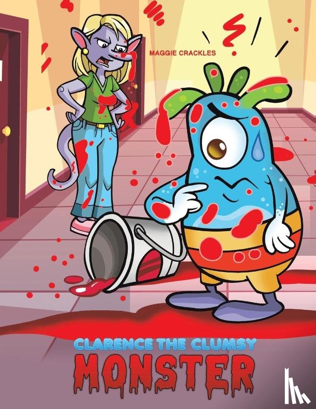 Crackles, Maggie - Clarence the Clumsy Monster