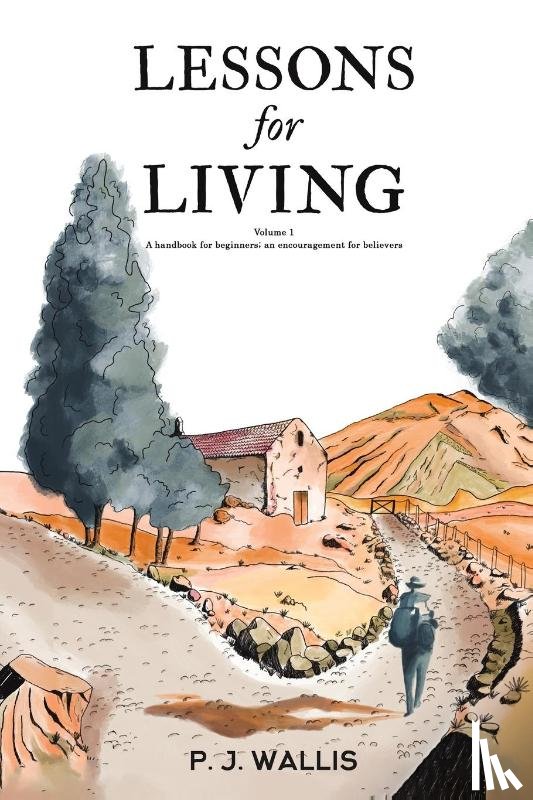 Wallis, P. J. - Lessons for Living