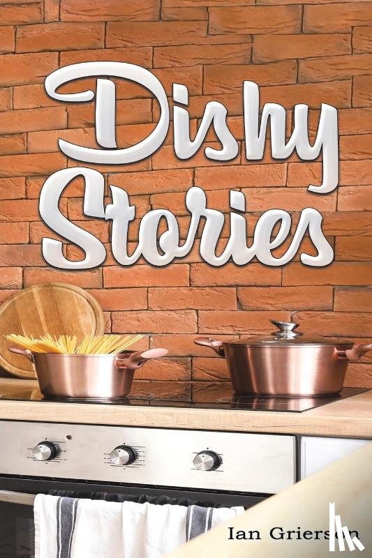 Grierson, Ian - Dishy Stories